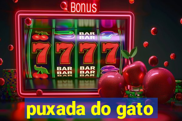 puxada do gato